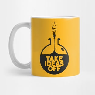 Take Ideas Off Inspirational Quote Cartoon Style Mug